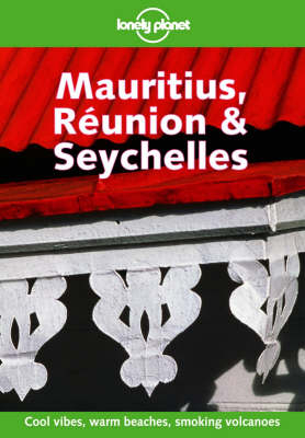 Mauritius, Reunion and Seychelles - Deanna Swaney, Robert Strauss