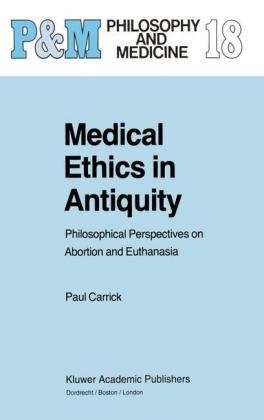 Medical Ethics in Antiquity -  P. Carrick