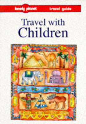 Travel with Children - Maureen Wheeler