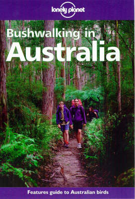 Bushwalking in Australia - John Chapman, Monica Chapman