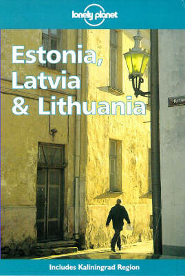 Estonia, Latvia and Lithuania - John Noble, Nicola Williams, Robin Gauldie