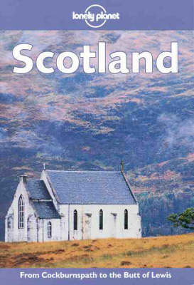 Scotland - Tom Smallman, Graeme Cornwallis,  Lonely Planet