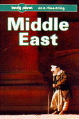 Middle East on a Shoestring - Tom Brosnahan, Gordon Robison, Damien Simonis