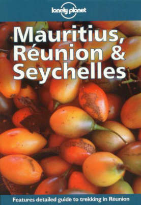 Mauritius, Reunion and Seychelles - Deanna Swaney, Robert Strauss, Sarina Singh