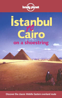 Istanbul to Cairo on a Shoestring - Andrew Humphreys, Jeff Williams