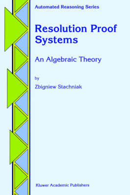 Resolution Proof Systems -  Z. Stachniak