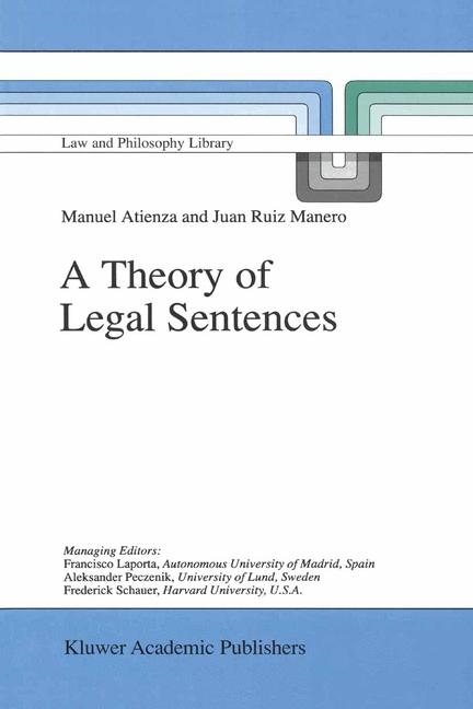Theory of Legal Sentences -  Manuel Atienza,  J. Ruiz Manero