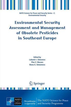 Environmental Security Assessment and Management of Obsolete Pesticides in Southeast Europe - 