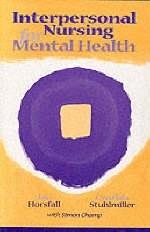 Interpersonal Nursing for Mental Health - Jan Horsfall, Cindy Stuhlmiller, Simon Champ