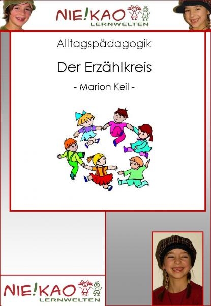 Alltagspädagogik - Der Erzählkreis - Marion Keil