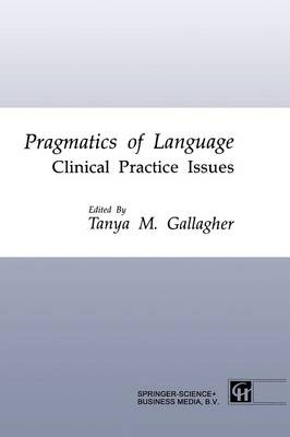 Pragmatics of Language -  Tanya M. Gallagher