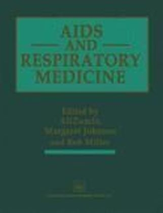 AIDS and Respiratory Medicine -  Margaret A. Johnson,  Robert Miller,  Alimuddin Zumla