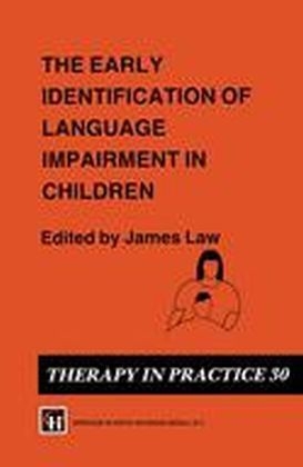 Early Identification of Language Impairment in Children -  James Christopher Law