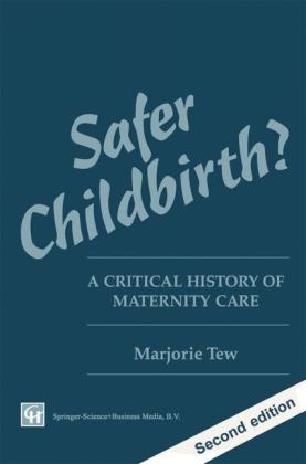 Safer Childbirth? -  Marjorie Tew