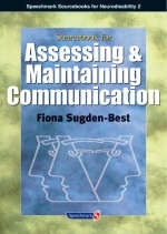 Sourcebook for Assessing and Maintaining Communication - Fiona Sugden-Best