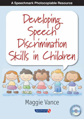 Developing Speech Discrimination Skills in Children - Maggie Vance