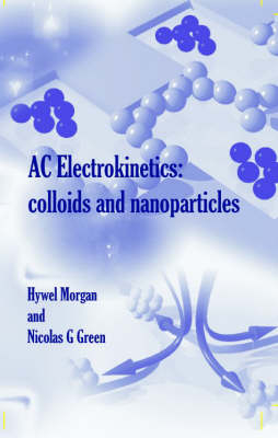 AC Electrokinetics - H. Morgan, N. Green