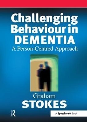 Challenging Behaviour in Dementia - Graham Stokes