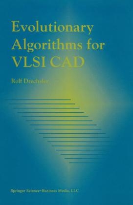 Evolutionary Algorithms for VLSI CAD -  Rolf Drechsler