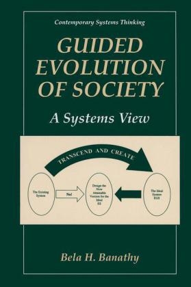 Guided Evolution of Society -  Bela H. Banathy