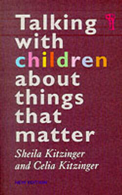 Talking with Children About Things That Matter - Sheila Kitzinger, Celia Kitzinger