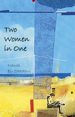 Two Women in One - Nawal El-Saadawi