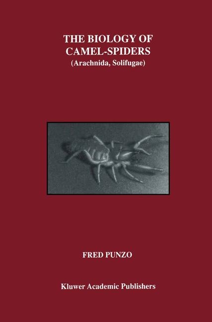 Biology of Camel-Spiders -  Fred Punzo