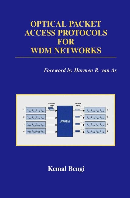 Optical Packet Access Protocols for WDM Networks -  Kemal Bengi