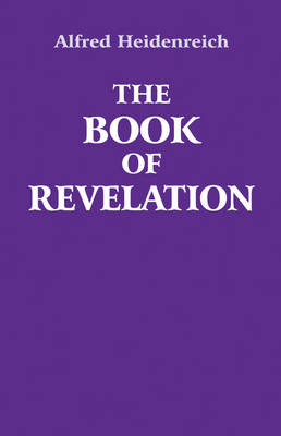 The Book of Revelation - Alfred Heidenreich
