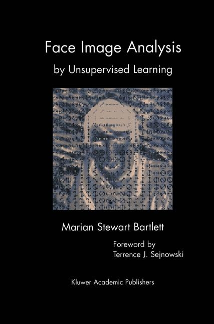 Face Image Analysis by Unsupervised Learning -  Marian Stewart Bartlett