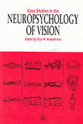 Case Studies in the Neuropsychology of Vision - 