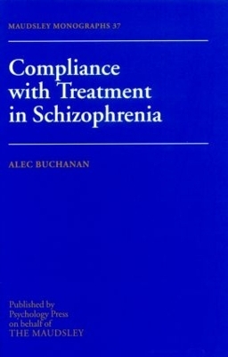 Compliance With Treatment In Schizophrenia - Alec Buchanan