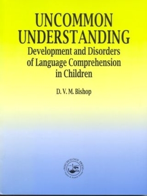 Uncommon Understanding - Dorothy V.M. Bishop
