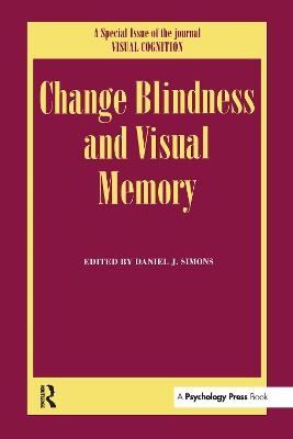 Change Blindness and Visual Memory - 