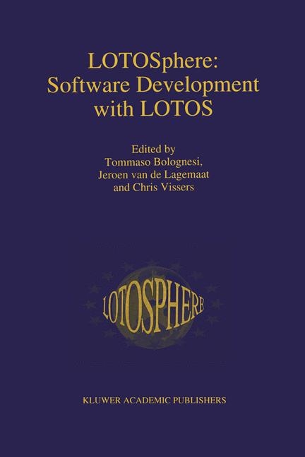 LOTOSphere: Software Development with LOTOS - 