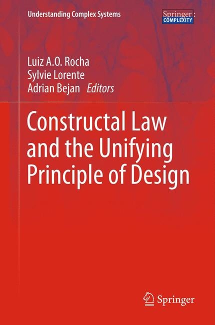 Constructal Law and the Unifying Principle of Design - 