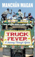 Truck Fever - Manchan Magan