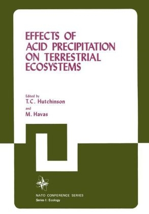 Effects of Acid Precipitation on Terrestrial Ecosystems -  M. Havas,  Thomas C. Hutchinson