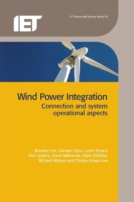 Wind Power Integration - Brendan Fox, Damian Flynn, Leslie Bryans, Nick Jenkins, David Milborrow