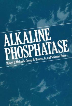 Alkaline Phosphatase -  Jr. George N. Bowers,  Robert B. McComb,  Solomon Posen