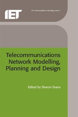Telecommunications Network Modelling, Planning and Design - 