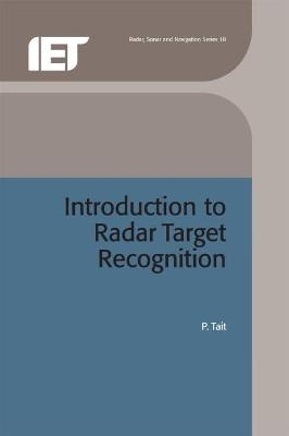 Introduction to Radar Target Recognition - P. Tait