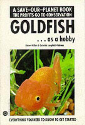 Goldfish as a Hobby - Robert Hilble, Gabriele Langfeldt-Feldman, Gabriele Langfeldt-Feldmen