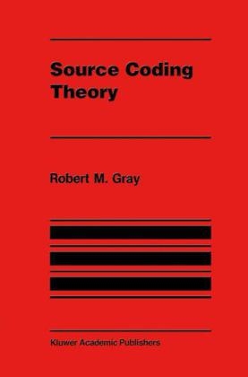 Source Coding Theory -  Robert M. Gray