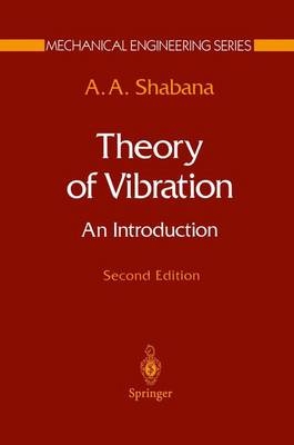 Theory of Vibration -  A.A. Shabana