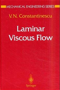 Laminar Viscous Flow -  V.N. Constantinescu