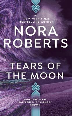 Tears of the Moon - Nora Roberts