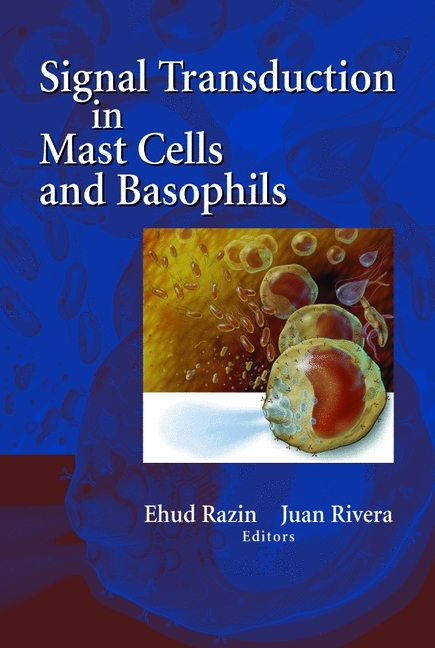 Signal Transduction in Mast Cells and Basophils - 