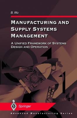 Manufacturing and Supply Systems Management -  B. Wu