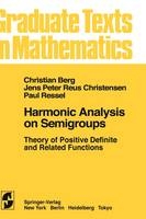 Harmonic Analysis on Semigroups -  C. van den Berg,  J. P. R. Christensen,  P. Ressel